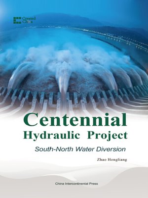 cover image of Centennial Hydraulic Project: South-North Water Diversion (世纪水利：南水北调)